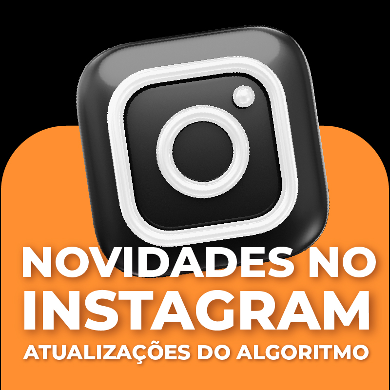 Algoritmo do Instagram 2024: Descubra como as novas atualizações podem impulsionar seu perfil
